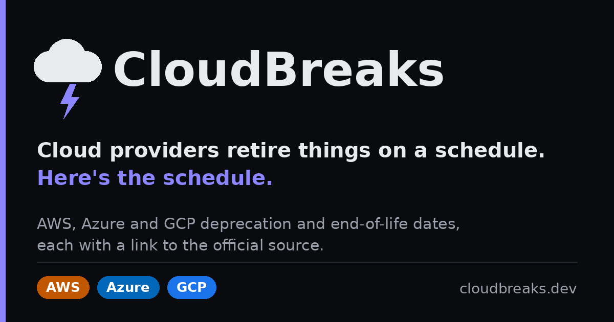 Cloud EOL dates: AWS, Azure and GCP deprecation schedule